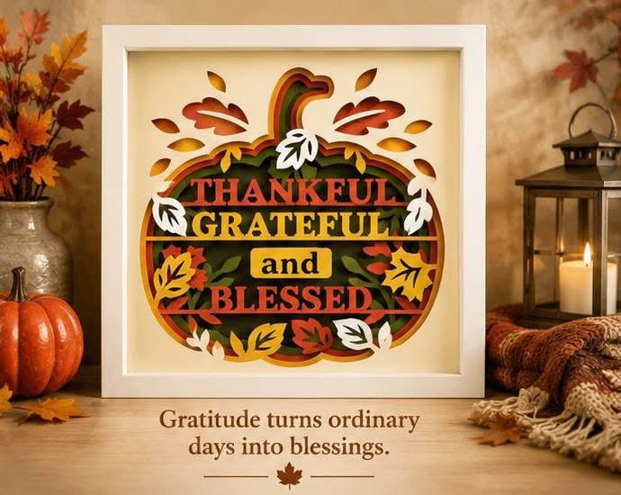 Thankful, Grateful & Blessed