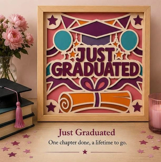Just Graduated